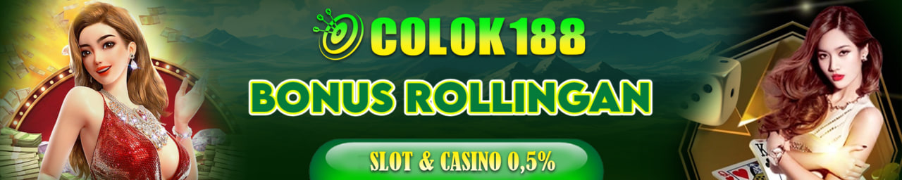 COLOK188 Bonus Rollingan dan Casino Terbesar